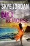 [Manhunters 02] • No Remorse_A Manhunters Novel